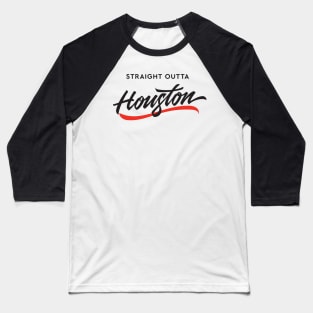 Straight Outta Houston Baseball T-Shirt